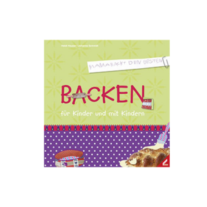 Cover des Buches "Backen - für Kinder und mit Kindern"