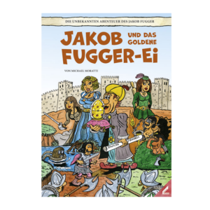 Jakob und das Fugger-Ei zu sehen: Jakob, der das Fuggerei in der Hand hält, um ihn herum weitere Personen aus dem zugehörigen Jahrhundert. Im Hintergrund ist eine Burg, vorne Büsche und ein See, in dem eine Person mit Maske schwimmt/taucht