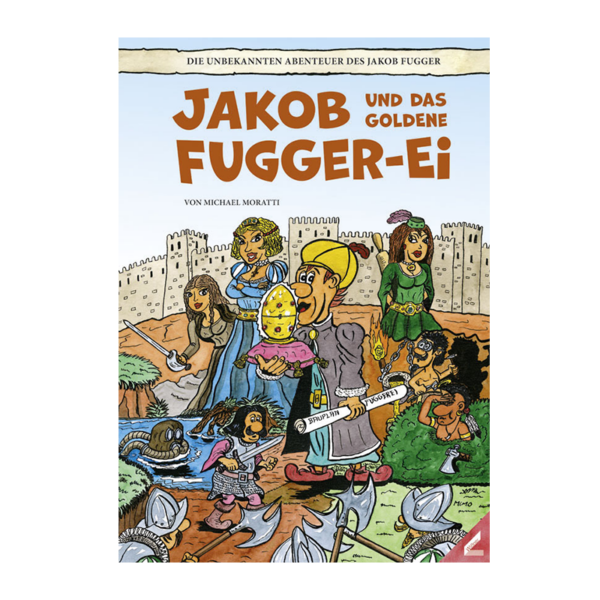 Jakob und das Fugger-Ei zu sehen: Jakob, der das Fuggerei in der Hand hält, um ihn herum weitere Personen aus dem zugehörigen Jahrhundert. Im Hintergrund ist eine Burg, vorne Büsche und ein See, in dem eine Person mit Maske schwimmt/taucht