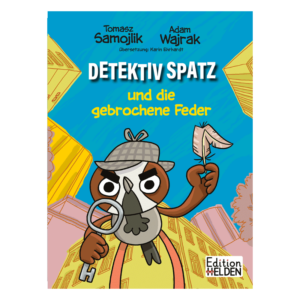 Cover des Kindercomics Detektiv Spatz und die gebrochene Feder